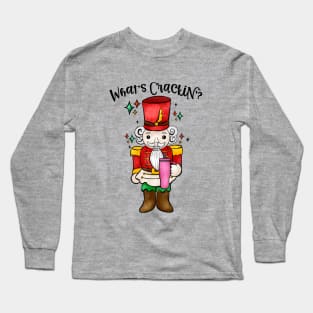 What's crackin' Nutcracker funny Christmas Stanley Cup inspired Long Sleeve T-Shirt